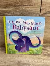 I Love You More, Babysaur Board Book