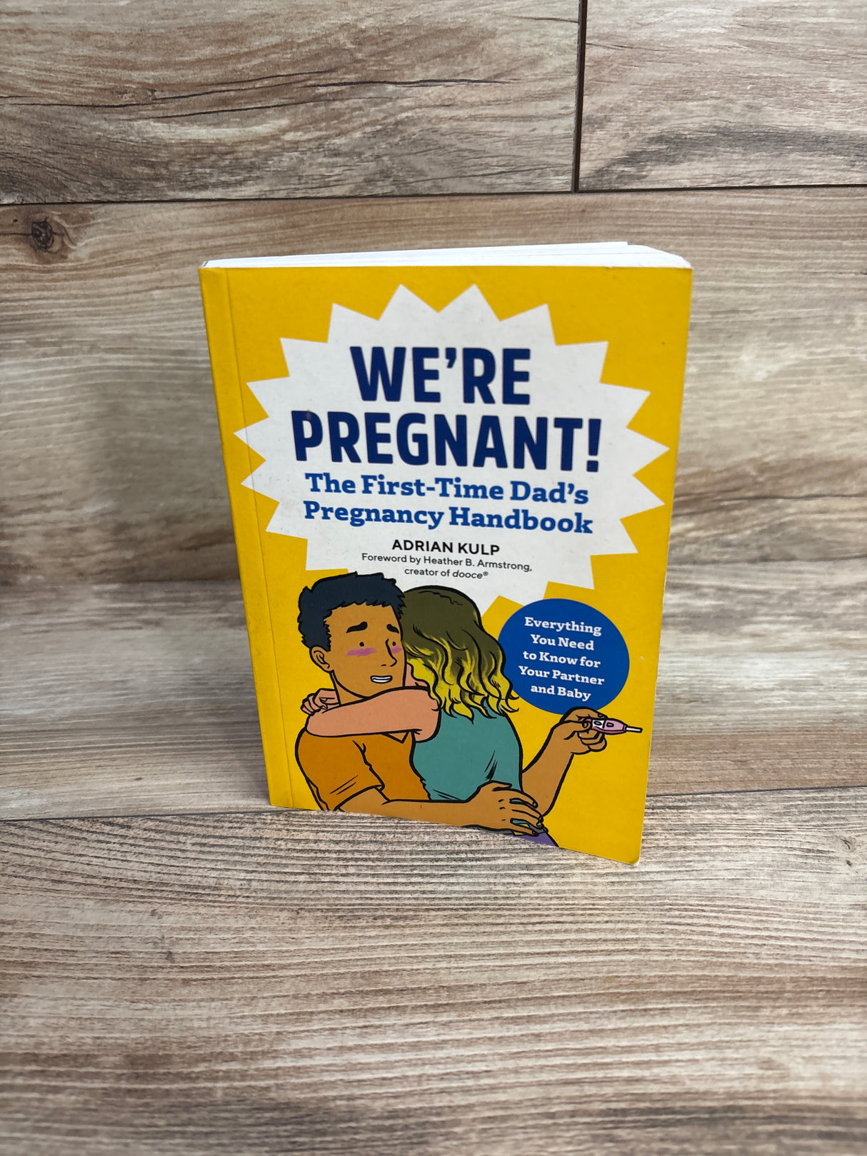 We're Pregnant! The First Time Dad's Pregnancy Handbook Paperback Book