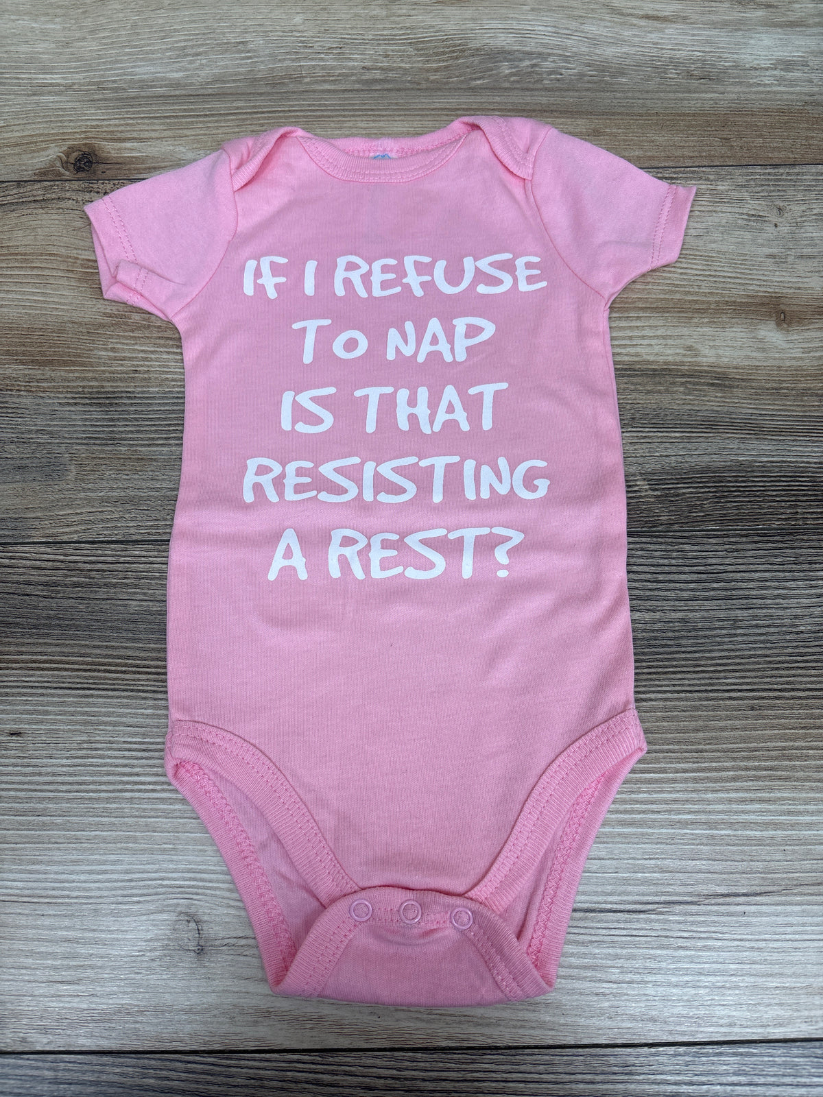 Babi Essentials 'If I Refuse To Nape Is That Resisting A Rest?' Bodysuit Pink sz 6m