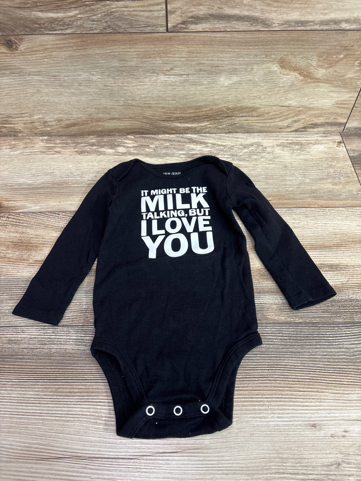 Okie Dokie It Might Be The Milk Talking, But I Love You Bodysuit Black sz 18m