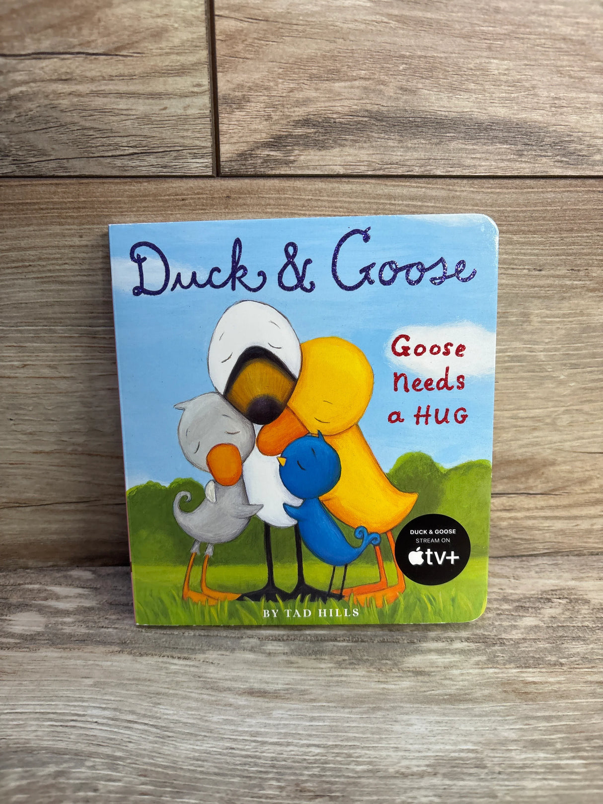Duck Goose Goose Needs A Hug Board Book