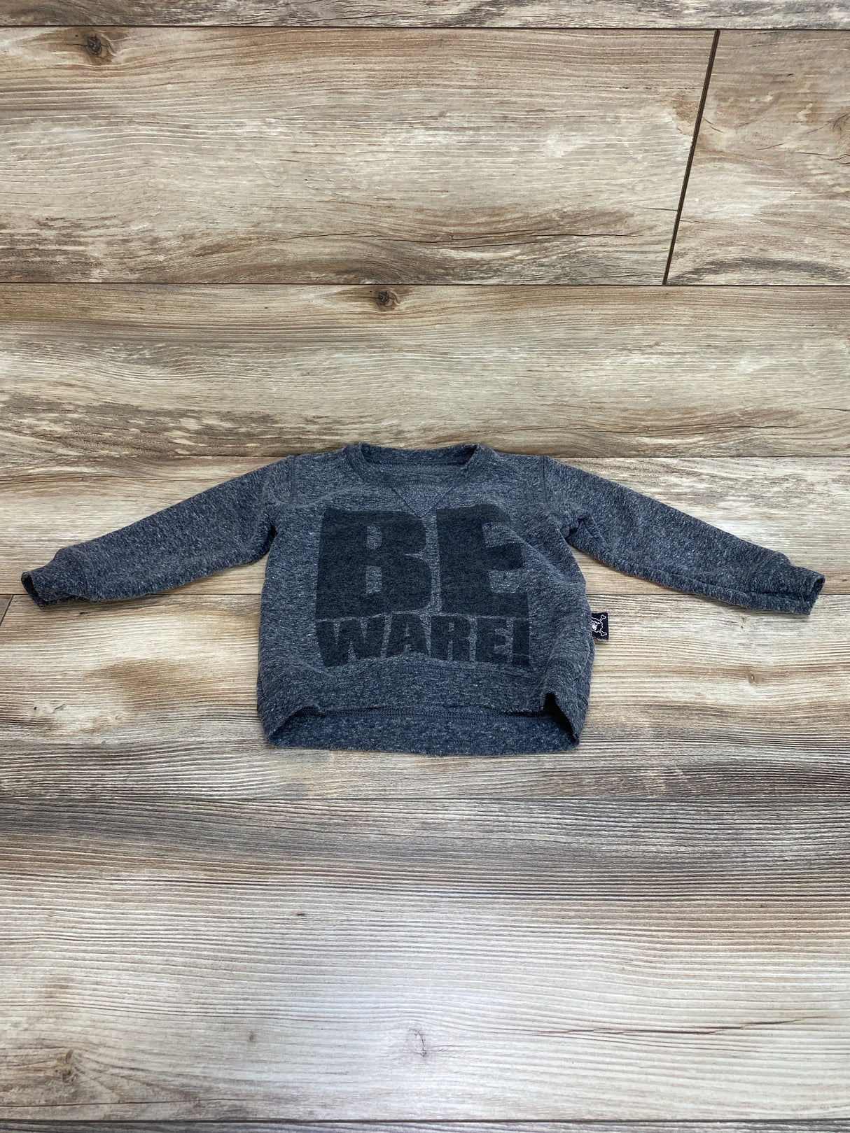 NUNUNU Unisex Crewneck Sweatshirt Grey Be Aware sz 12-18m