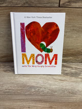 Eric Carle I Love Mom with The Very Hungry Caterpillar Hardcover Book