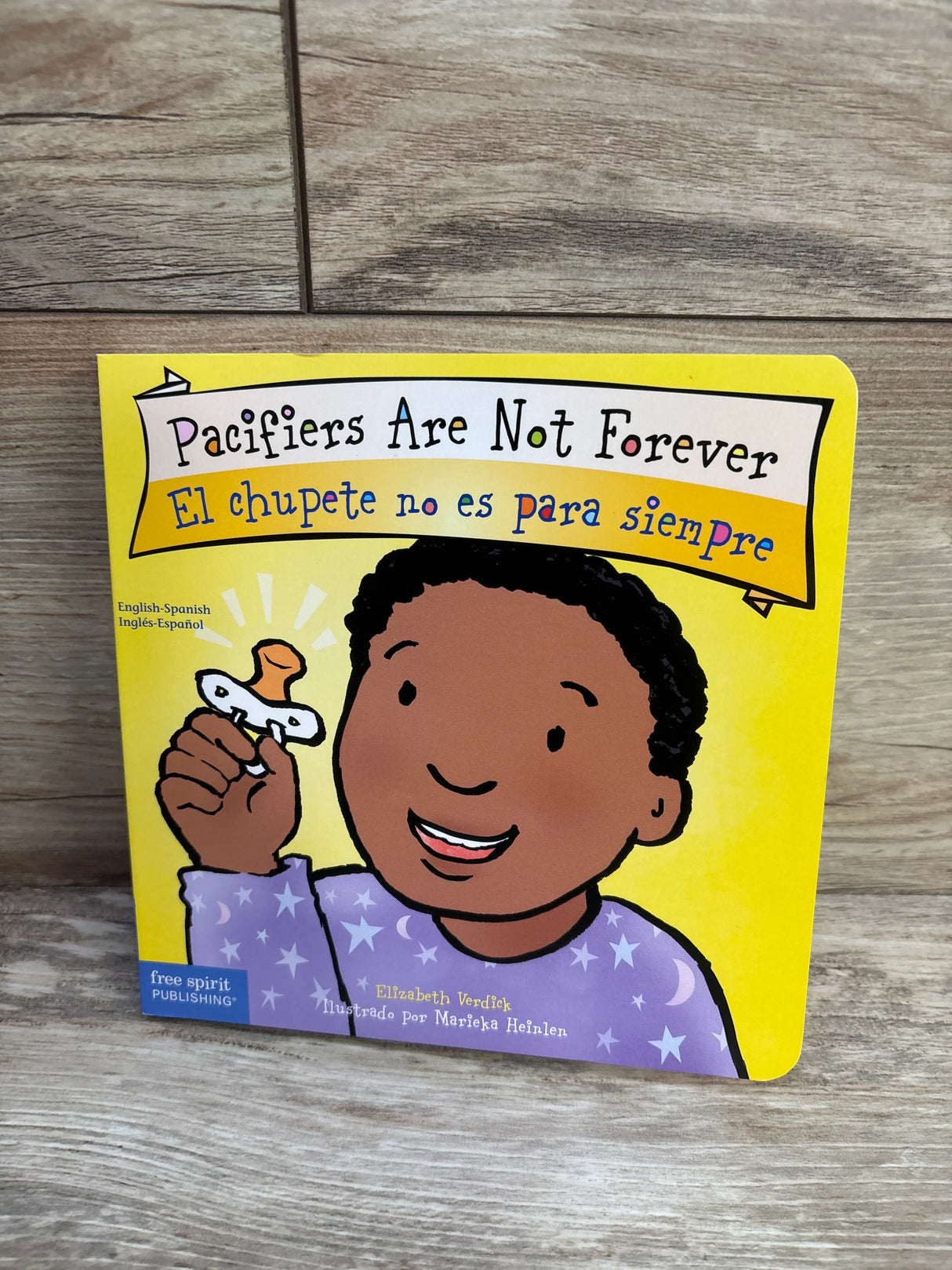Pacifiers Are Not Forever / El Chupete no es para Siempre Board Book