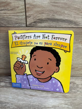 Pacifiers Are Not Forever / El Chupete no es para Siempre Board Book