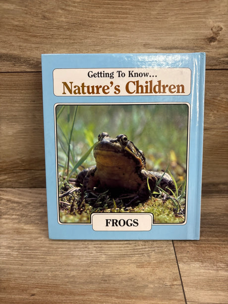 Front cover of Getting to Know Nature’s Children Squirrels and Frogs hardcover book featuring a frog on moss and a blue cover