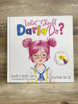 What Should Darla Do? Featuring the Power to Choose Hardcover Book By Ganit & Adir Levy