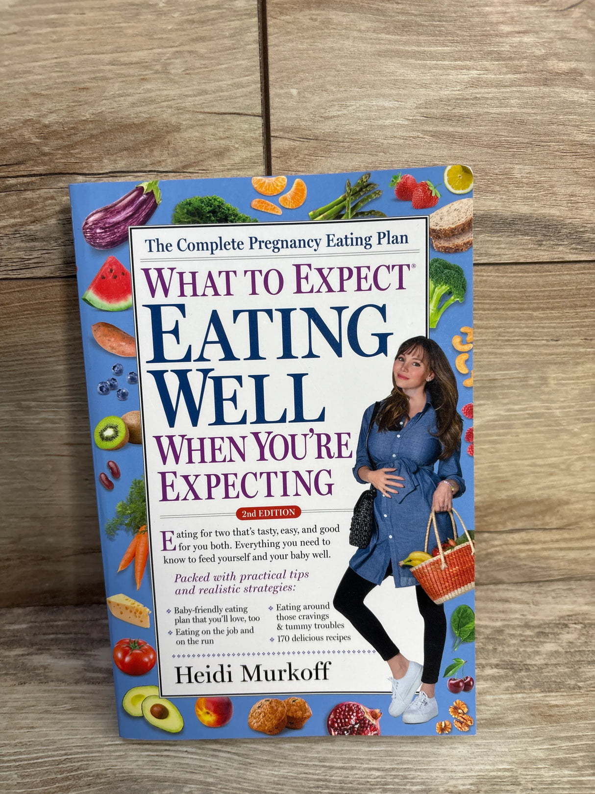 What to Expect: Eating Well When You're Expecting Paperback Book