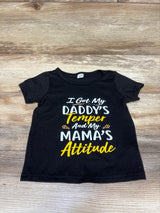 Shein I Got My Daddy's Temper and my Mama's Attitude Shirt Black sz 12-18m