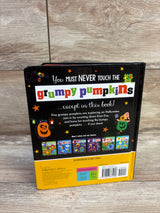 Never Touch the Grumpy Pumpkins Board Book
