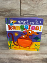 Never Touch a Kangaroo! Board Book
