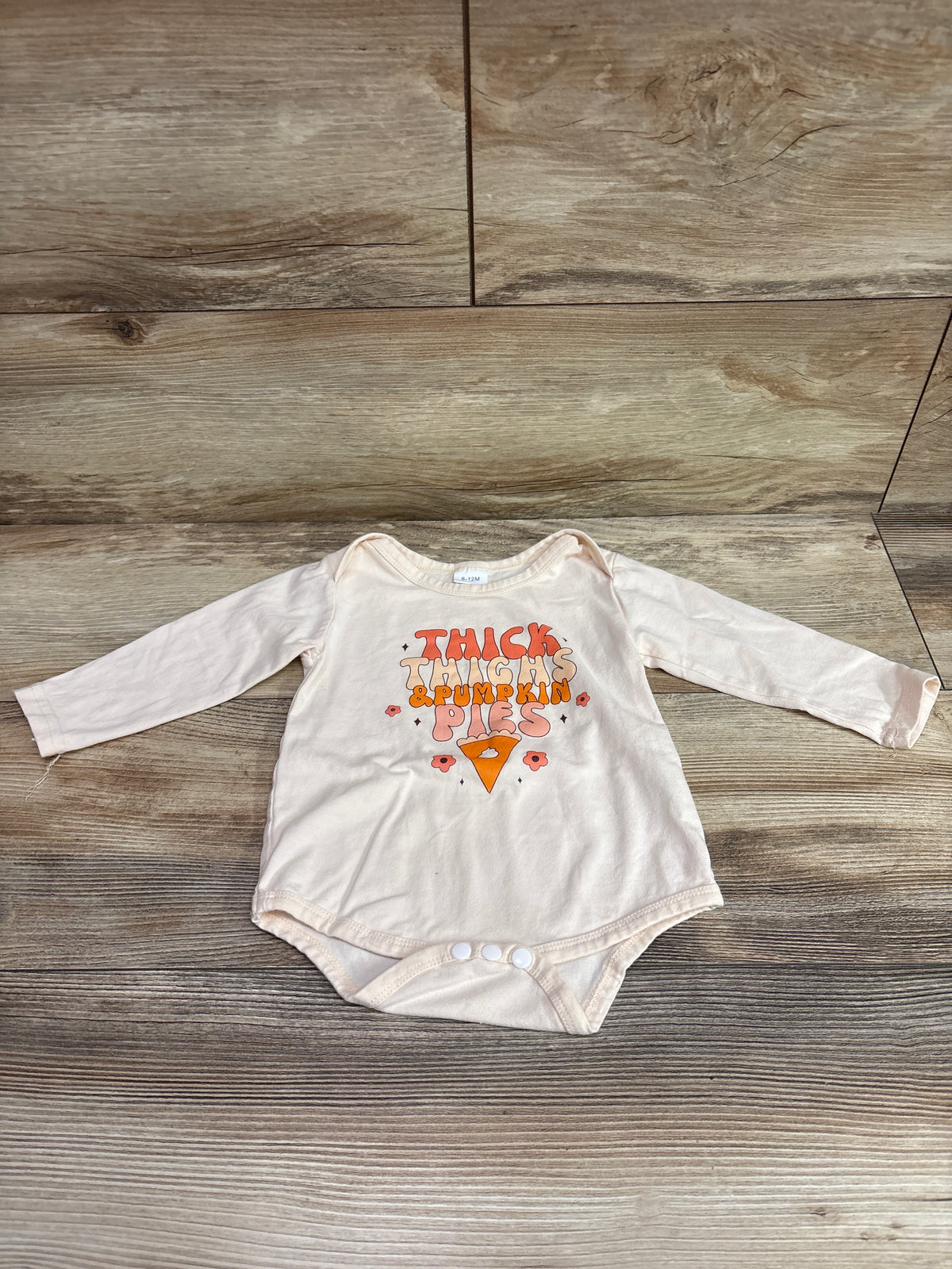 Thick Thighs & Pumpkin Pies Bodysuits Ivory sz 6-12m