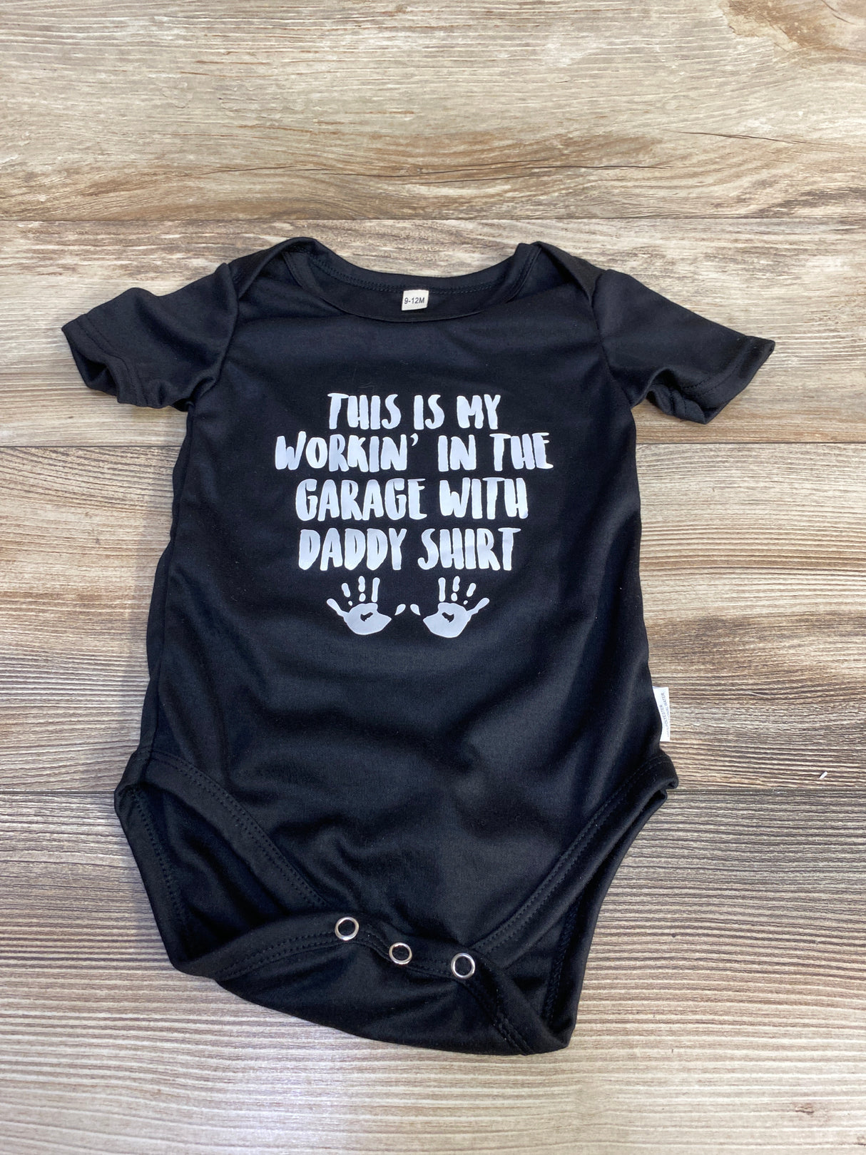 This Is My Workin' In The Garage With Daddy Shirt Bodysuit Black sz 9-12m