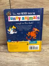 Never Touch the Funny Animals Board Book