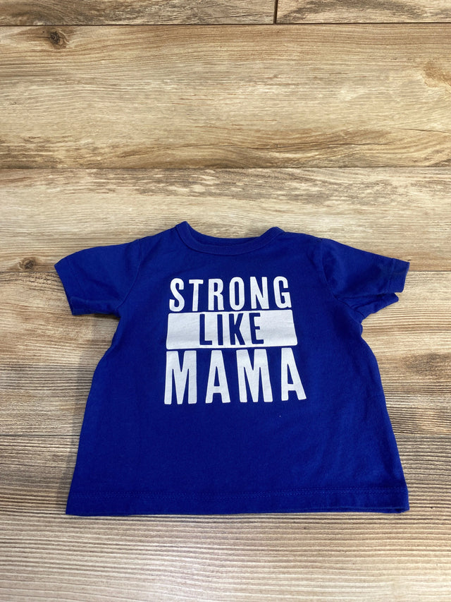 Children's Place Strong Like Mama Shirt Blue sz 12-18m - Me n Mommy To Be