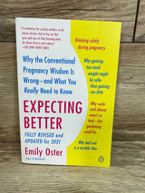 Expecting Better By Emily Oster Paperback Book