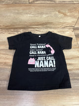 Call Nana Shirt Black sz 4T