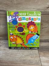 Never Touch the Dinosaurs Board Book