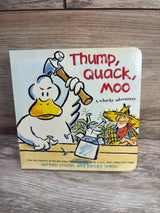 Thump, Quack, Moo: A Whacky Adventure Board Book
