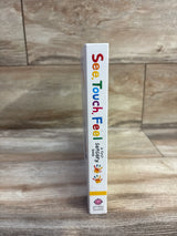 See, Touch, Feel: A First Sensory Board Book