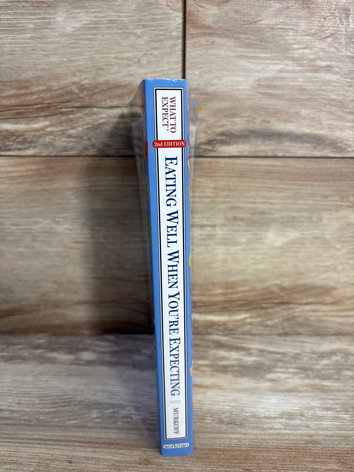 What to Expect: Eating Well When You're Expecting Paperback Book