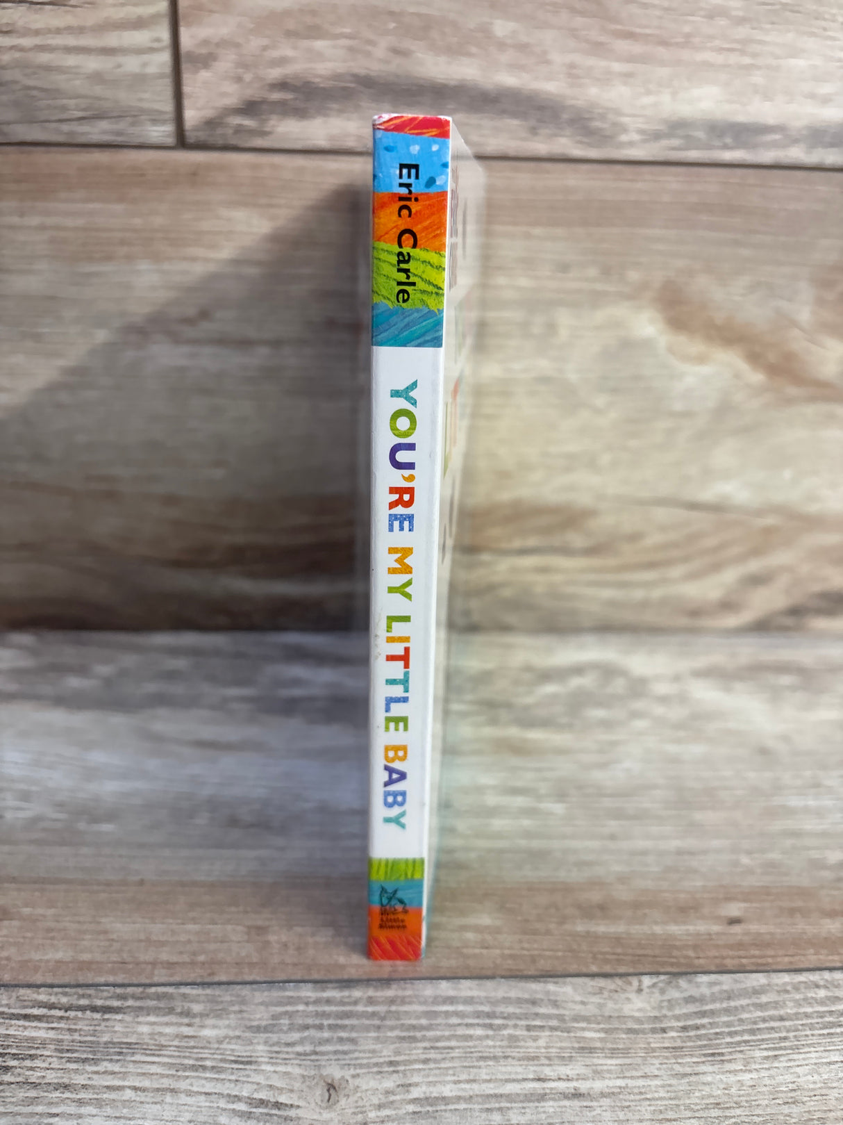 You're My Little Baby: A Touch-and-Feel Book (The World of Eric Carle) Board book