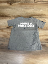 Nike Logo Have A Nike Day Shirt Grey sz 4T