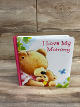 I Love My Mommy Board Book