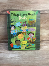 Things I Love About Books Board Book