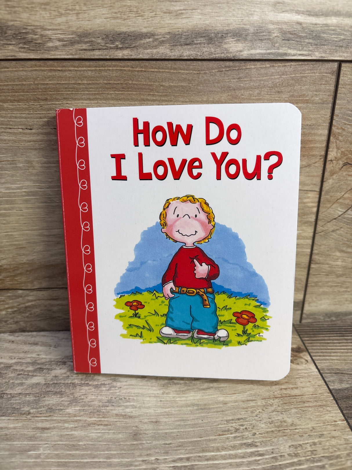 How Do I Love You? Board Book