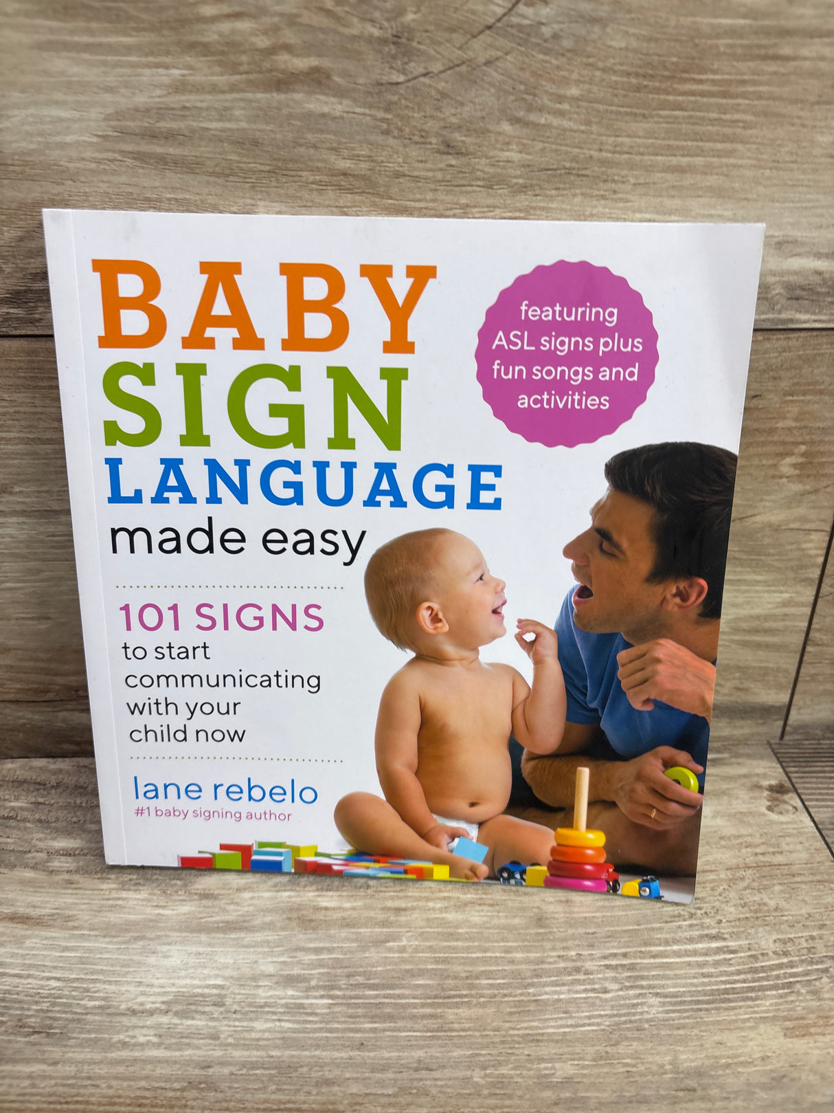 Baby Sign Language Made Easy: 101 Signs Paperback Book