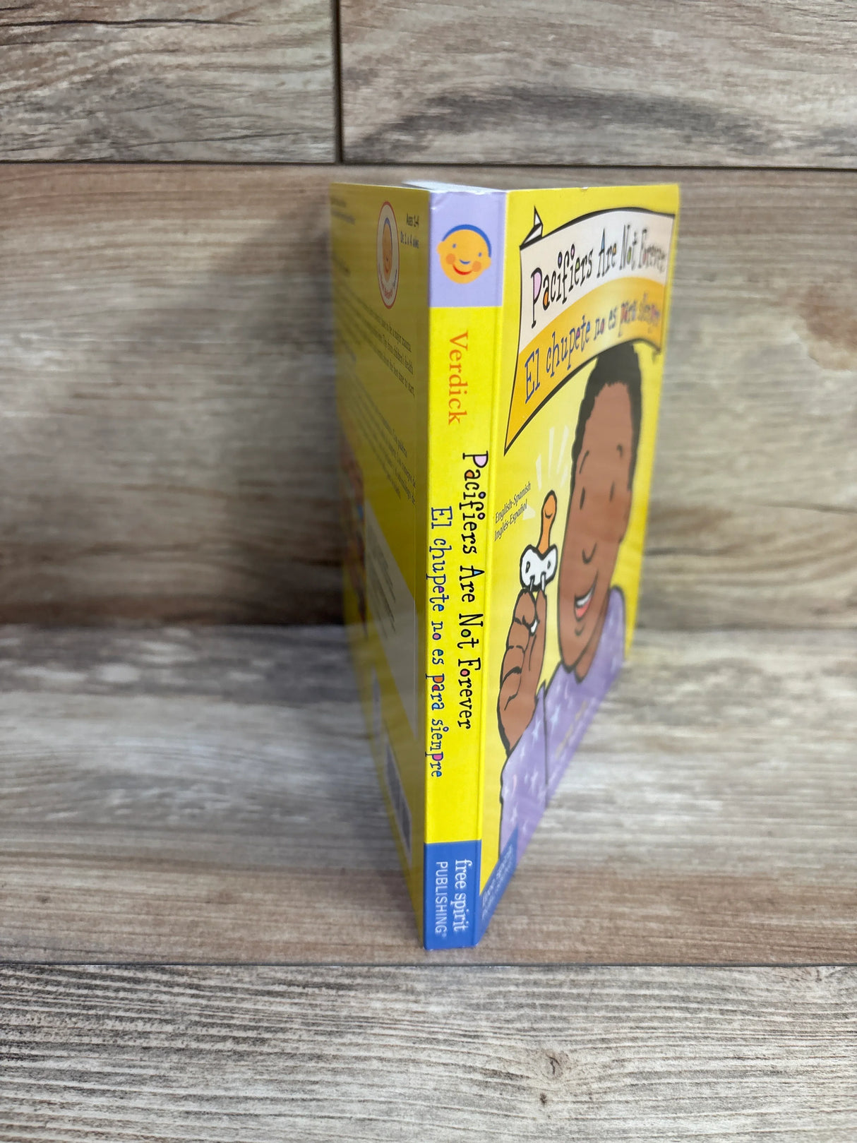 Pacifiers Are Not Forever / El Chupete no es para Siempre Board Book