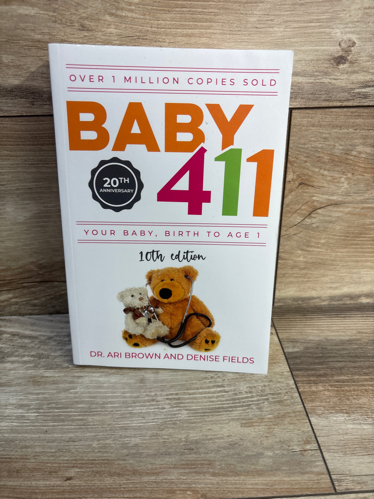 Baby 411: Your Baby, Birth to Age 1 Paperback Book