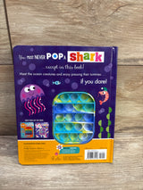 Never Pop a Shark! Board Book