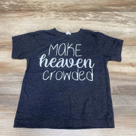 Bella + Canvas Kids Make Heaven Crowded Shirt sz 2T - Me 'n Mommy To Be