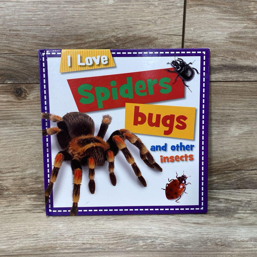 I Love Spiders Bugs And Other Insects Hardcover Book - Me 'n Mommy To Be
